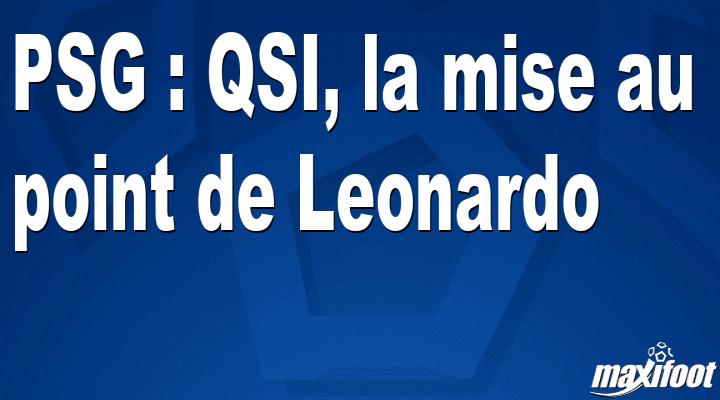 Photo of PSG: QSI, el desarrollo de Leonardo