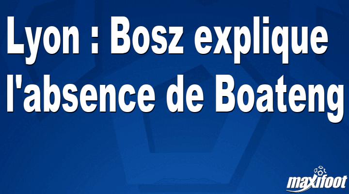 Lyon : Bosz explique l'absence de Boateng thumbnail