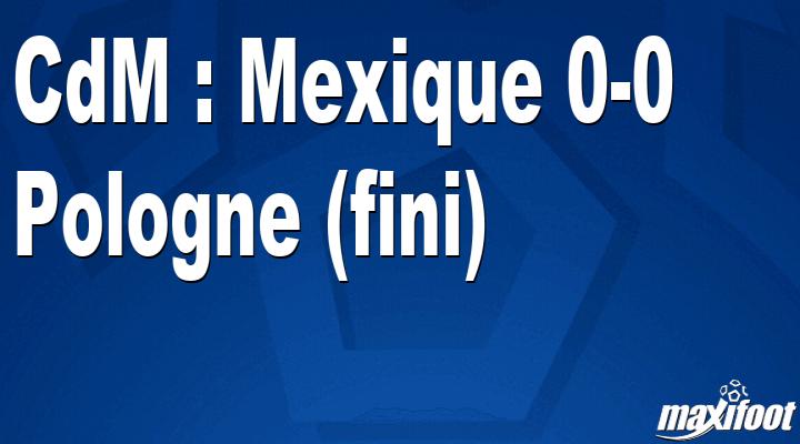WC: México 0-0 Polonia (arriba)
