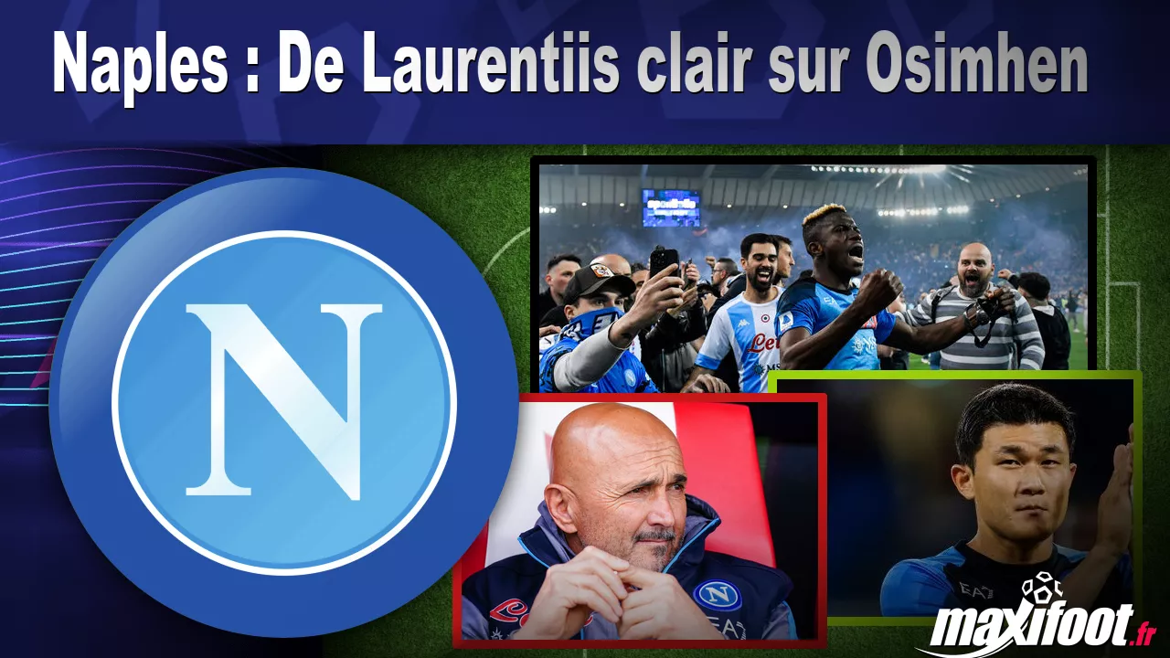 Naples : De Laurentiis clair sur Osimhen – Football