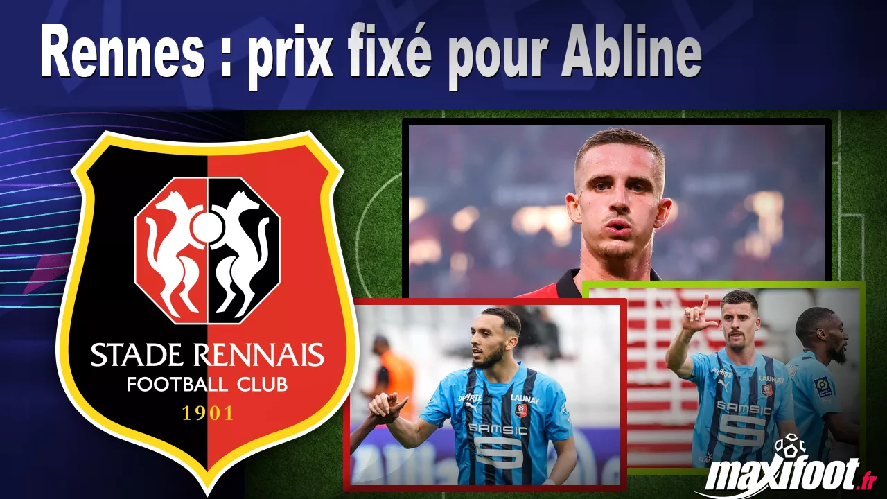 Rennes : prix fix pour Abline – Football