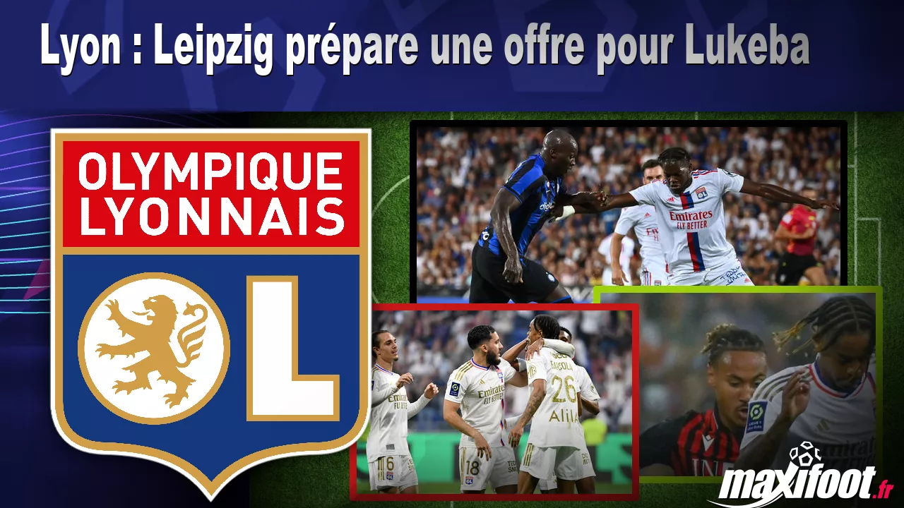 Lyon : Leipzig prpare une offre pour Lukeba – Football
