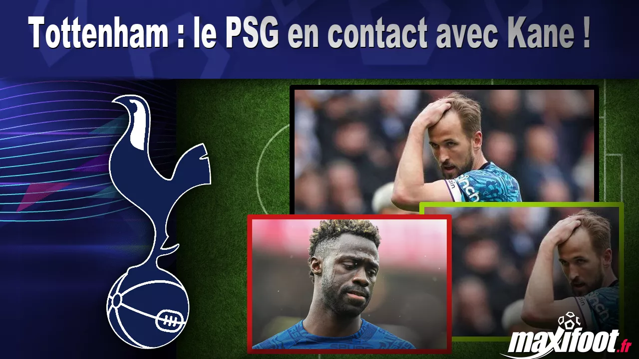 Tottenham : le PSG en contact avec Kane ! – Football