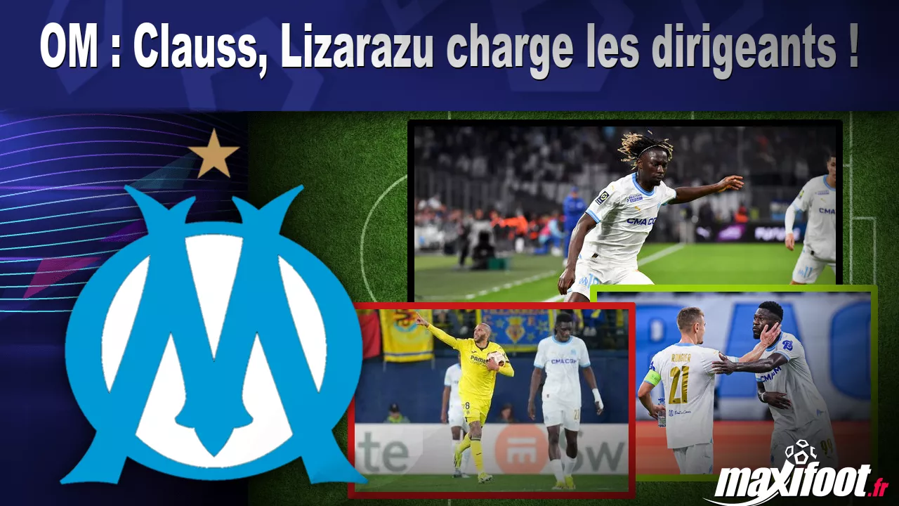 OM : Clauss, Lizarazu charge les dirigeants ! - Football thumbnail