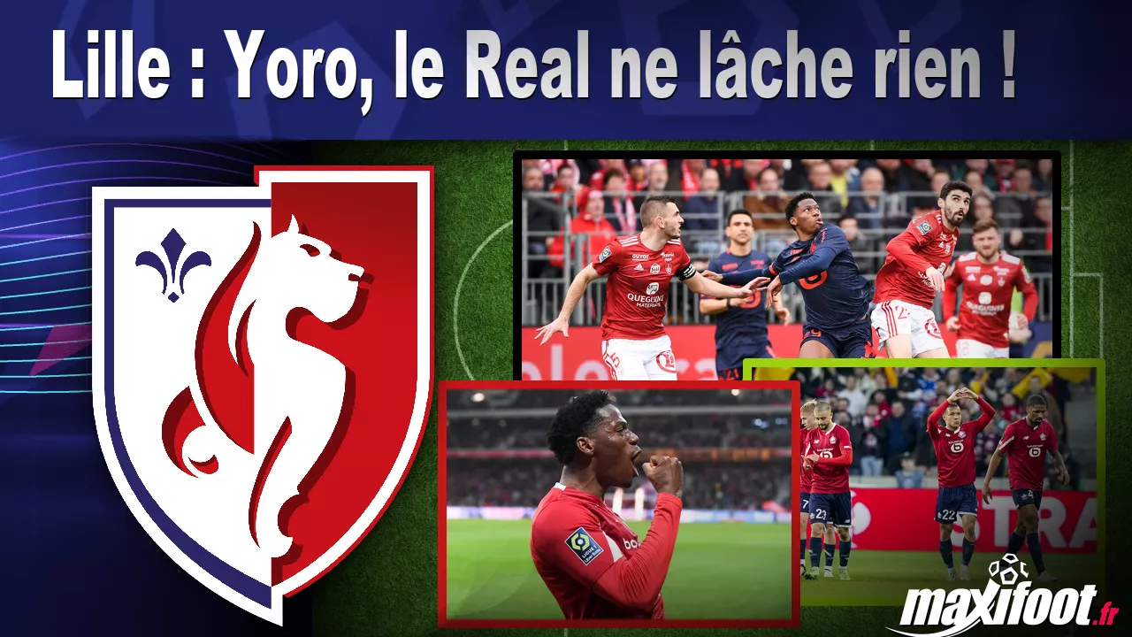 Lille : Yoro, le Real ne lche rien ! - Football thumbnail