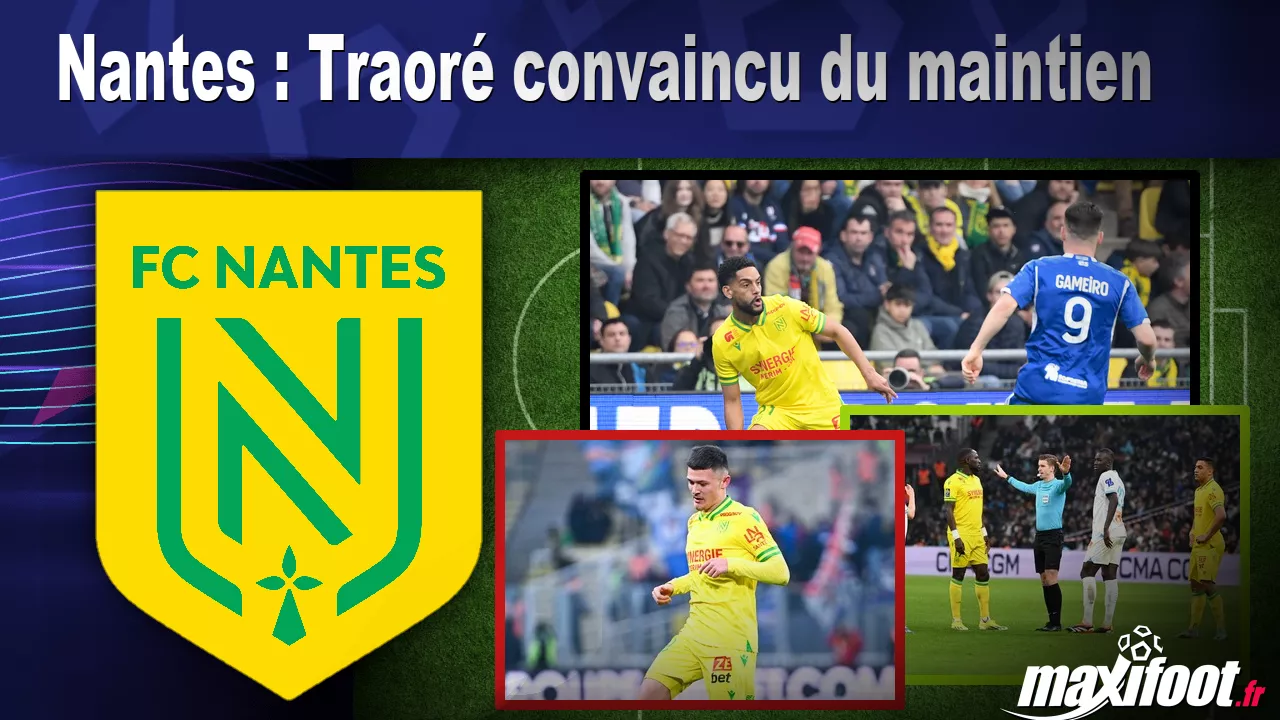 Nantes : Traor convaincu du maintien - Football thumbnail