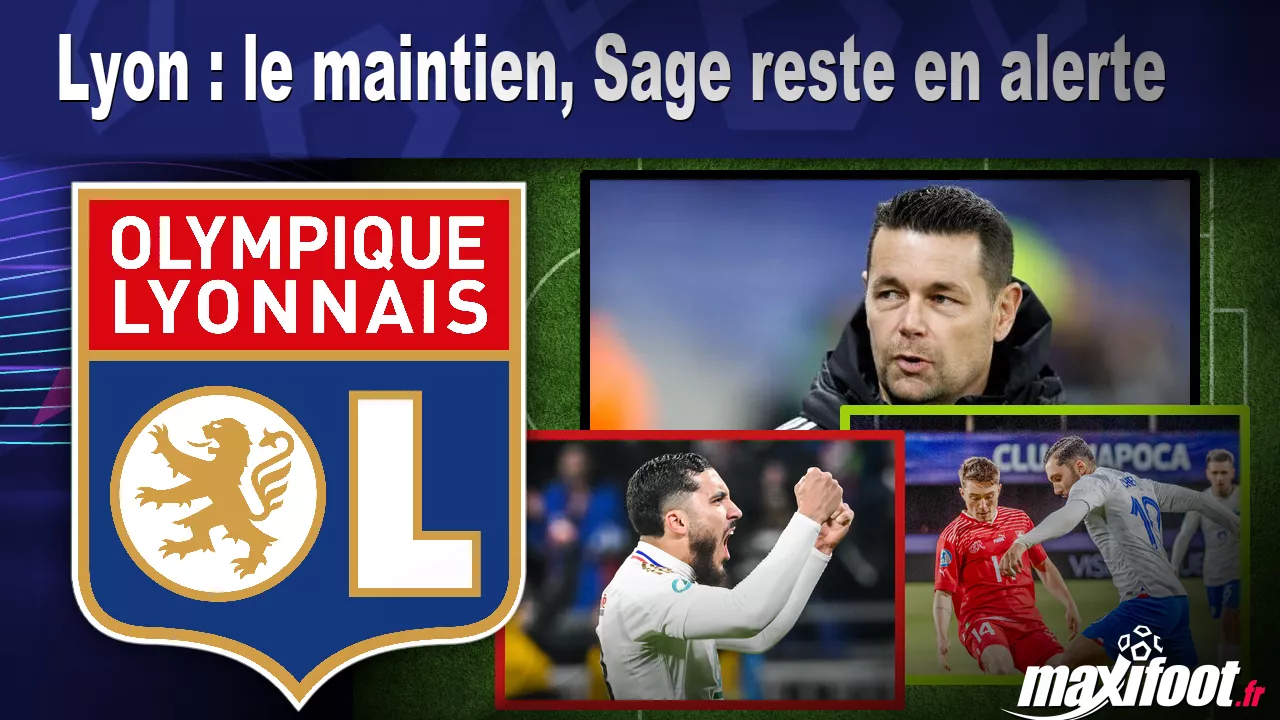 Lyon : le maintien, Sage reste en alerte - Football thumbnail