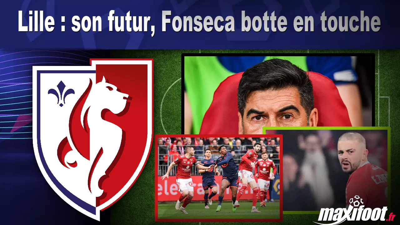 Lille : son futur, Fonseca botte en touche - Football thumbnail