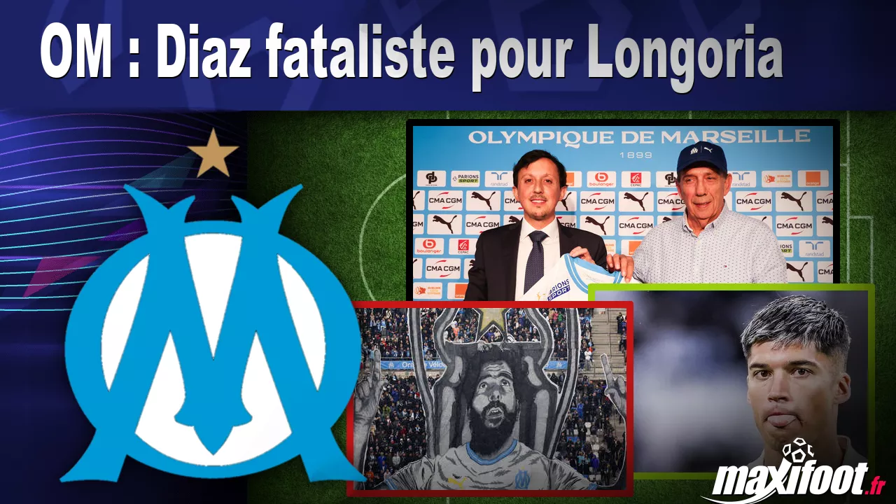 OM : Diaz fataliste pour Longoria - Football thumbnail