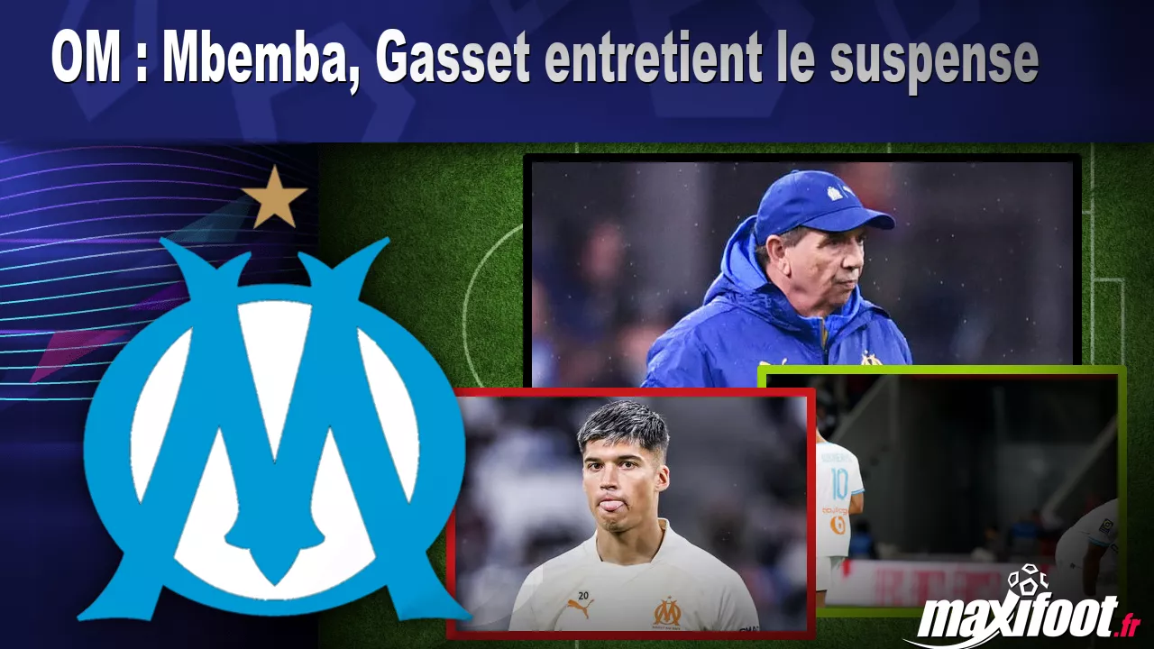 OM : Mbemba, Gasset entretient le suspense - Football thumbnail