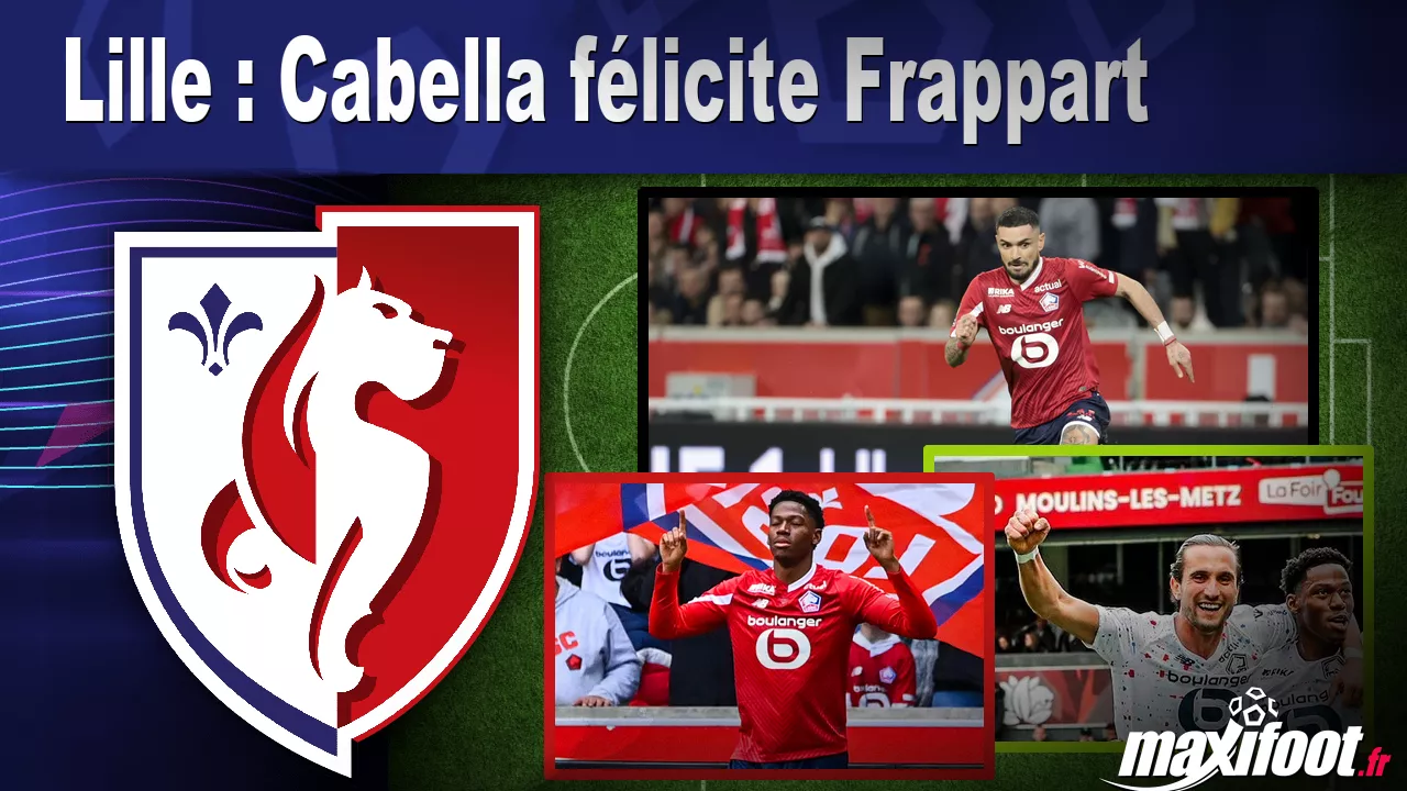 Lille : Cabella flicite Frappart - Football thumbnail
