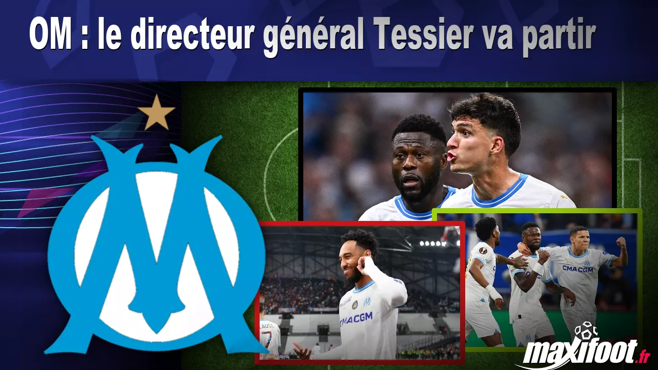 OM : le directeur gnral Tessier va partir - Football thumbnail