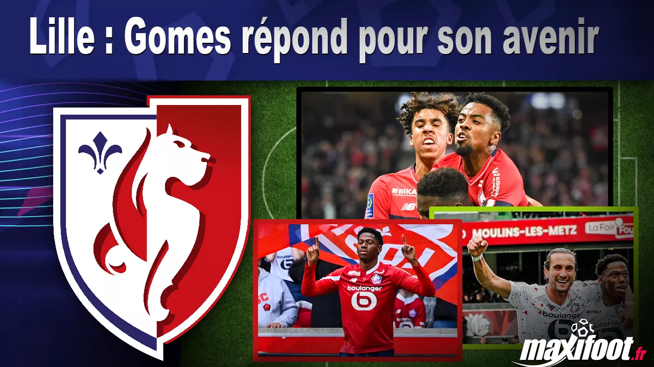 Lille : Gomes rpond pour son avenir - Football thumbnail