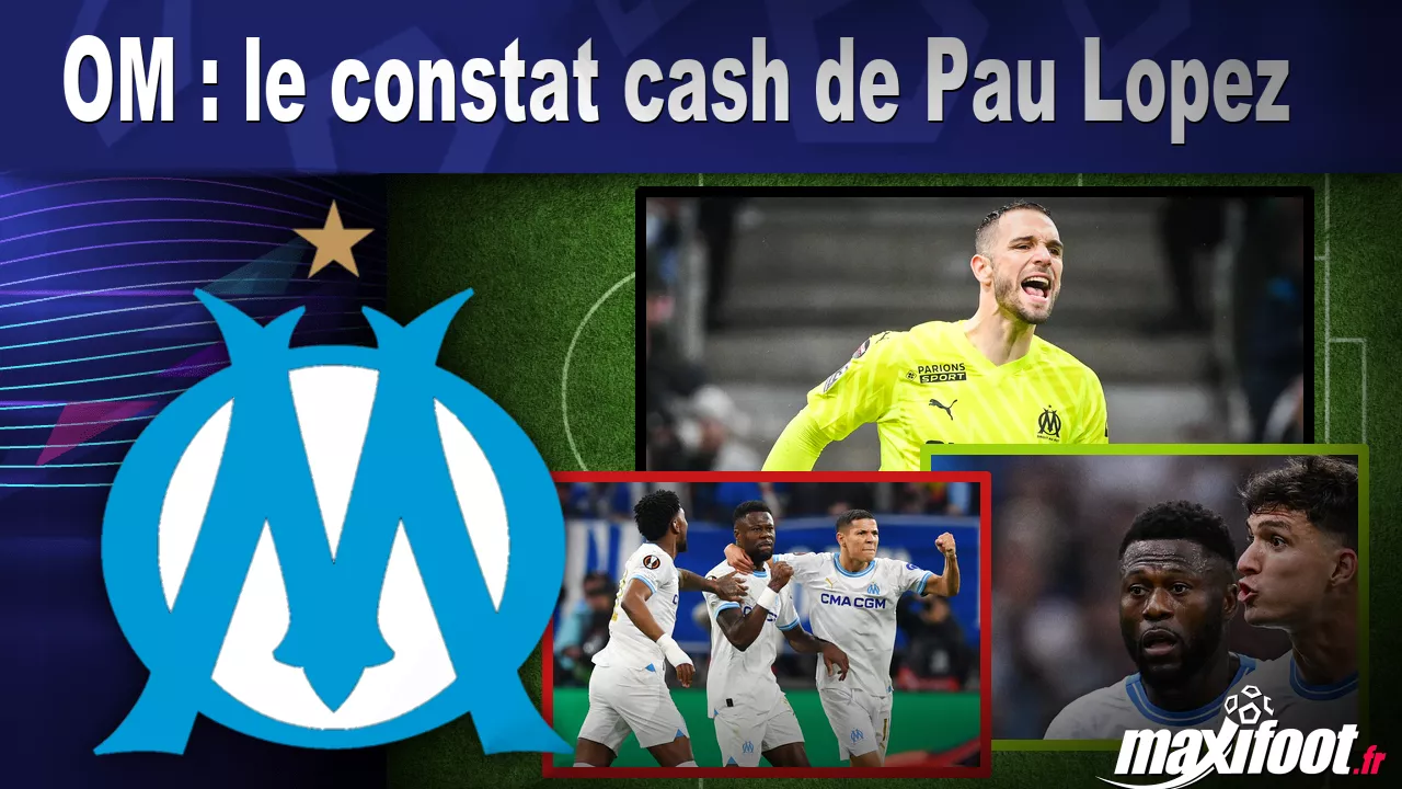 OM : le constat cash de Pau Lopez - Football thumbnail