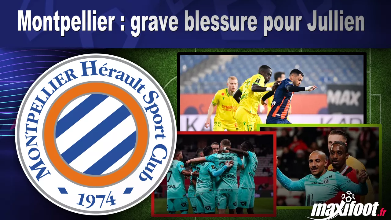 Montpellier : grave blessure pour Jullien - Football thumbnail