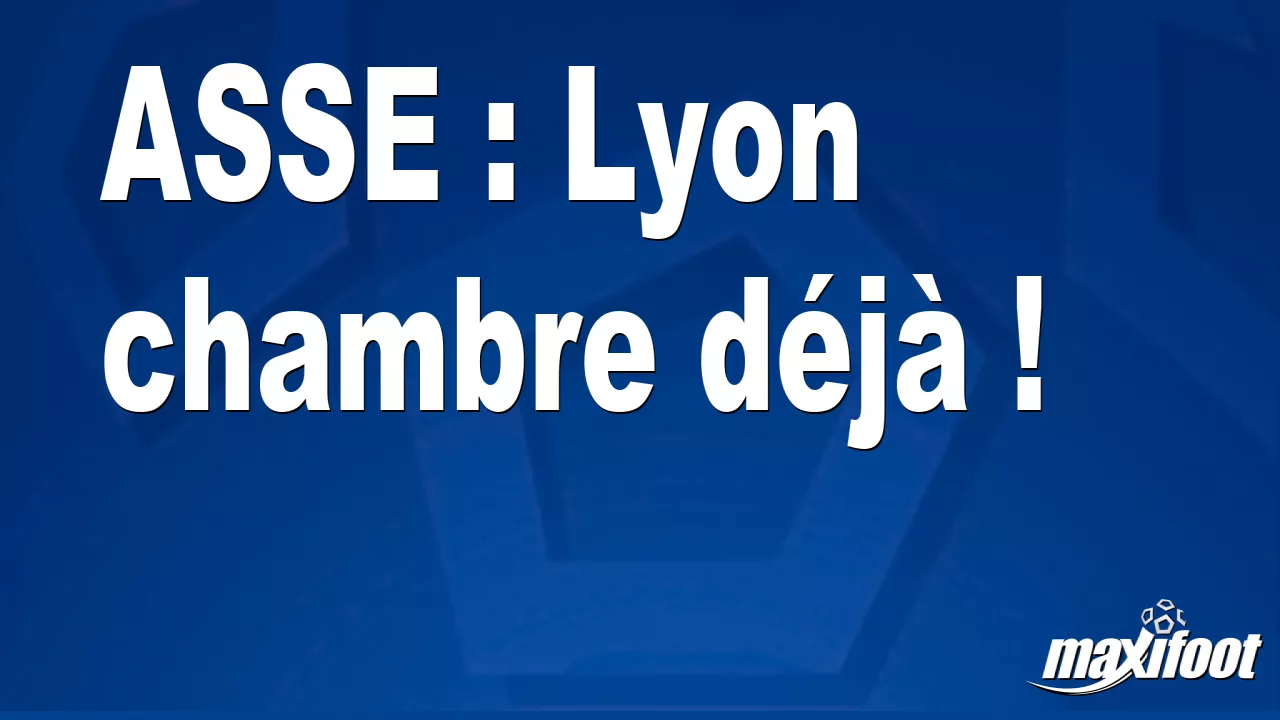 ASSE : Lyon chambre dj ! - Football thumbnail